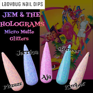 Jem & The Holograms (Micro Matte Glitter) Collection