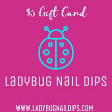Load image into Gallery viewer, Ladybug Nail Dips Gift Card
